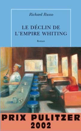 Le déclin de l’empire Whiting, de Richard Russo