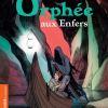 Orphée aux enfers de Clémentine Beauvais (Auteur) & Régis Lejonc (Illustrations)