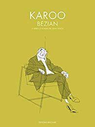 Karoo, Bézian… la BD de la semaine !