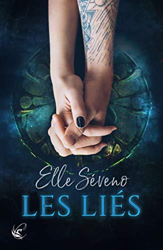 Mon avis sur le superbe Les liés d'Elle Seveno