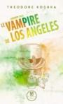 Candombe Tango #2 – Le Vampire de Los Angeles – Theodore Koshka