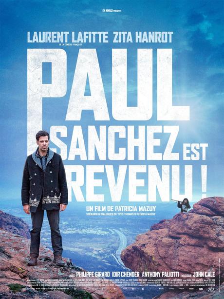 Paul Sanchez est revenu ! (2018) de Patricia Mazuy
