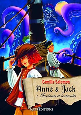 Anne & Jack, tome 1 : Fantômes et tentacules - Camille Salomon