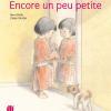 Encore un peu petite de Mari Kasai (Auteur) & Chiaki Okada (Illustrations) Encore un peu petite de Mari Kasai (Auteur) & Chiaki Okada (Illustrations)