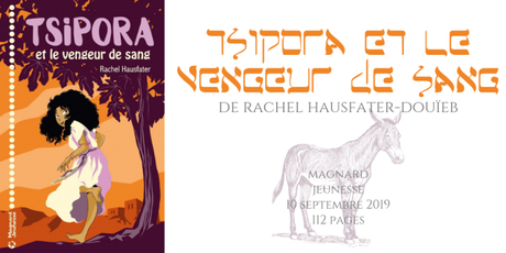 Tsipora et le vengeur de sang • Rachel Hausfater-Douïeb