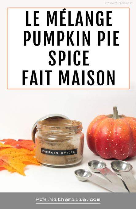 Le mélange d’épices « Pumpkin Pie Spice » fait maison