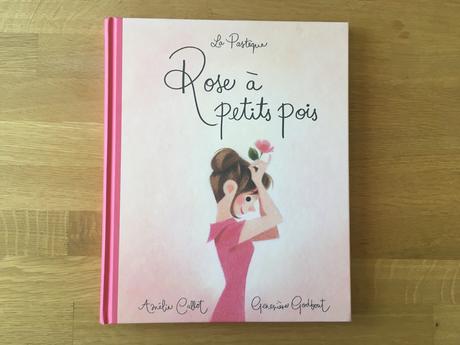 Rose à petits pois – Amélie Callot et Geneviève Godbout