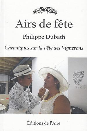 Airs de fête, de Philippe Dubath
