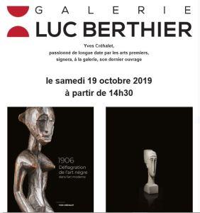 Galerie Luc   Berthier  « 1906 Déflagration de l’art nègre dans l’art moderne