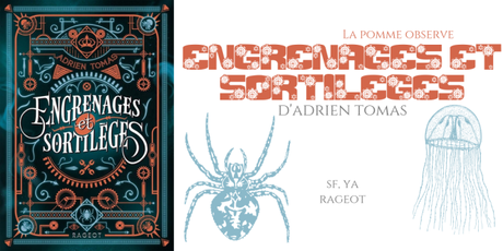 La Pomme observe #12 : Engrenages et sortilèges