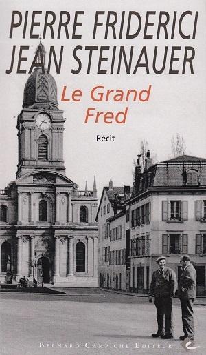 Le Grand Fred, de Pierre Friderici et Jean Steinauer