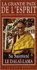 Grande Paix l'Esprit vision l'éveil dans grande perfection Dalaï Lama