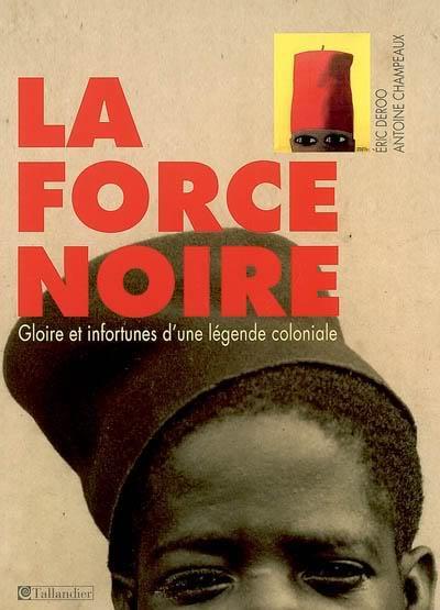 La force noire La force noire