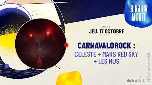 Carnavalorock ( soirée un) : Celeste - Mars Red Sky - Les Nus à Bonjour Minuit- Saint-Brieuc, le 17 octobre 2019