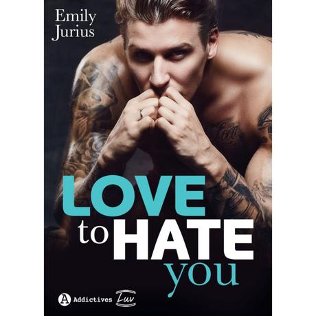 Love to Hate you de Emily Jurius