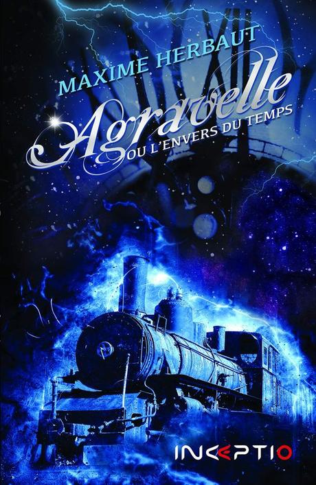 Agravelle ou l’envers du temps de Maxime Herbaut