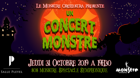 Concert d’HALLOWEEN - SOS MONSTRE à Salle Pleyel le 31 octobre 2019