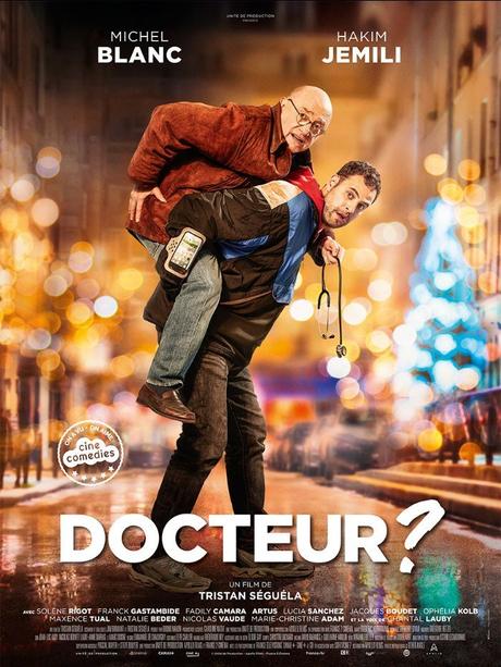 DOCTEUR? de Tristan Séguéla avec Michel Blanc et Hakim Jemili au Cinéma le 11 Décembre 2019