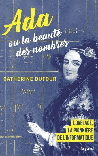 Ada ou la beauté des nombres par Catherine Dufour