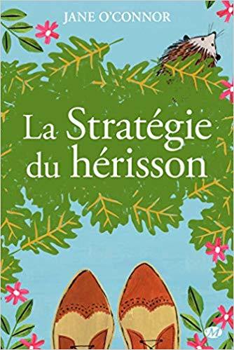 Mon avis sur La stratégie du hérissant, un roman feel good de Jane O'Connor