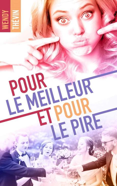 Pour le meilleur et pour le pire – Wendy Thévin