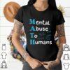 Abus mental de maths aux humains T-shirt de professeur de maths