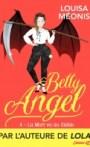 Betty Angel #4 – La Mort va au diable – Louisa Méonis