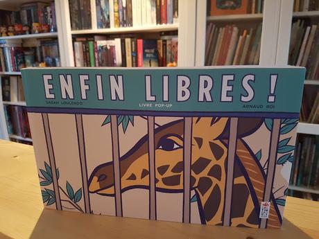 ENFIN LIBRES ! Livre pop-up de Sarah Loulendo et Arnaud Roi