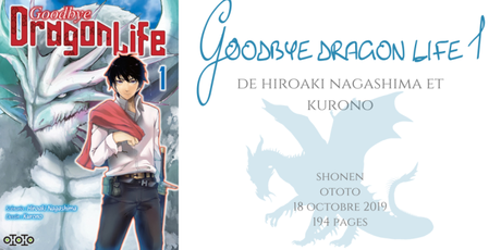 Goodbye dragon life #1 • Hiroaki Nagashima et Kurono