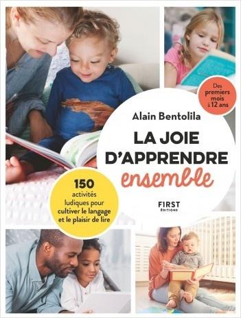 La joie d'apprendre ensemble - Alain Bentolila