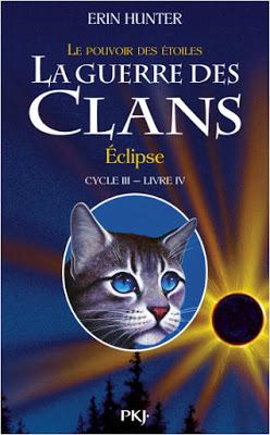 La guerre des clans, cycle 3, tome 4 : Eclipse - Erin Hunter