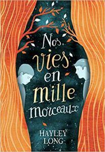 Nos vies en mille morceaux, Hayley Long