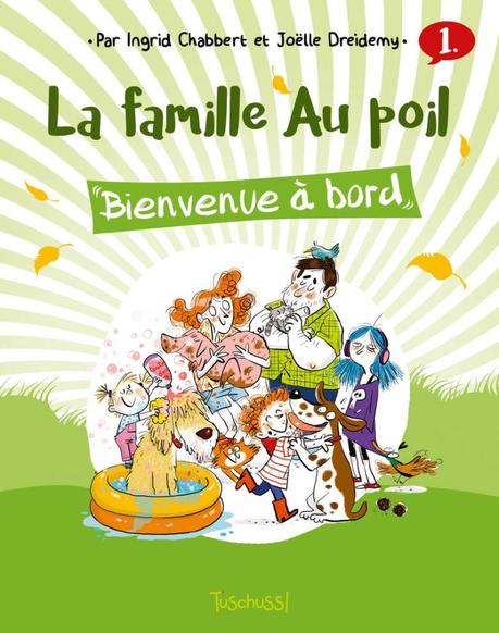 La famille Au poil T01 de Ingrid Chabbert et Joëlle Dreidemy