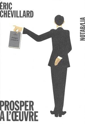 Prosper à l'oeuvre, d'Éric Chevillard