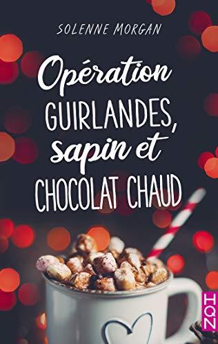 A vos agendas : Découvrez Opération guirlandes , sapin et chocolat chaud