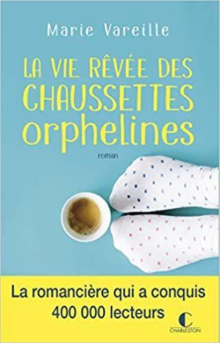 Mon avis sur La vie rêvée des chaussettes orphelines de Marie Vareille