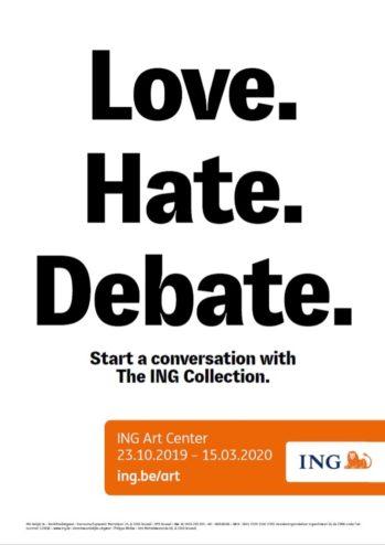 EXPO : Love. Hate. Debate. Start a conversation with the ING Collection