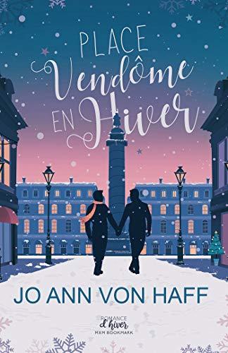 A vos agendas : Découvrez Place Vendôme en hiver de Jo Ann Von Haff