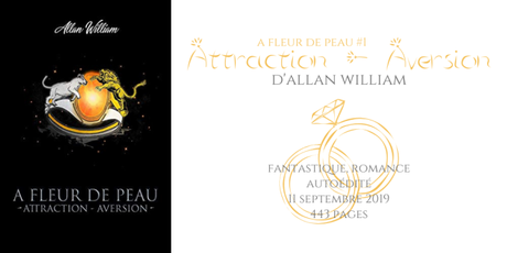 Attraction – Aversion (A fleur de peau #1) • Allan William