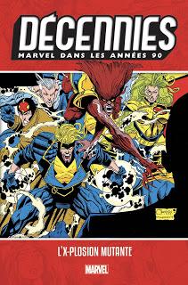 MARVEL DANS LES ANNEES 90 : L'X-PLOSION MUTANTE