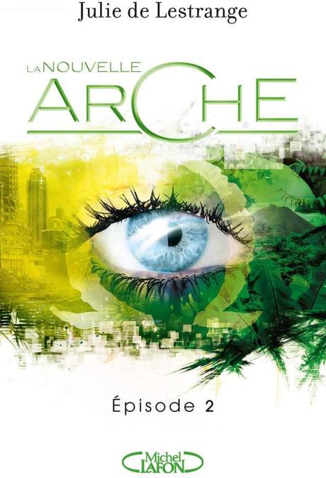 La nouvelle arche, épisode 2 de Julie De Lestrange