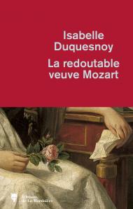 La redoutable veuve de Mozart  -  Isabelle Duquesnoy