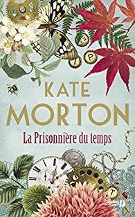 La prisonnière du temps de Kate MORTON