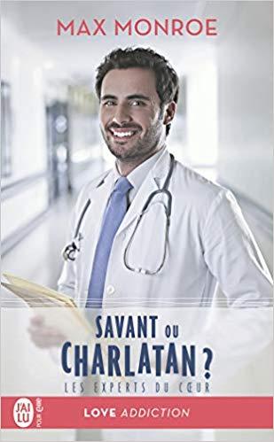 Mon avis sur l'ultime tome de la Saga Les Experts du coeur , Savant ou charlatan de Max Monroe