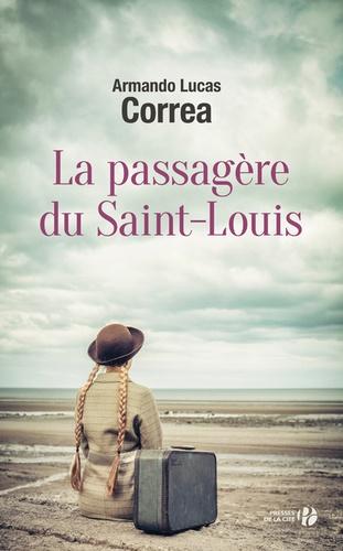 La Passagère du Saint-Louis de Armando Lucas Correa