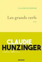 Les Grands cerfs - Claudie Hunzinger