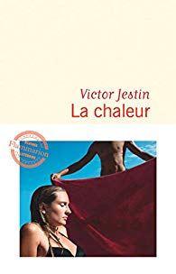Victor Jestin – La chaleur ***