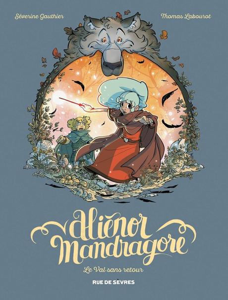 Aliénor Mandragore Tome 5 de Séverine Gauthier et Thomas Labourot