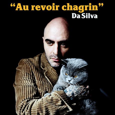 AU REVOIR CHAGRIN – DA SILVA