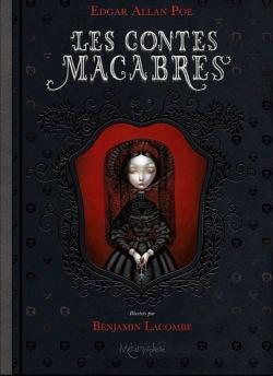 Les contes macabres, tome 1 de Edgar Allan Poe et Benjamin Lacombe